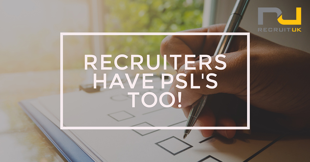 Recruiter's have PSL's too