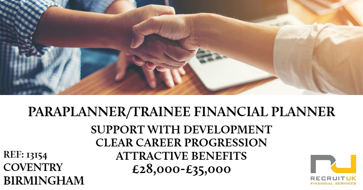 Paraplanner / Trainee Financial Planner Recruit UK