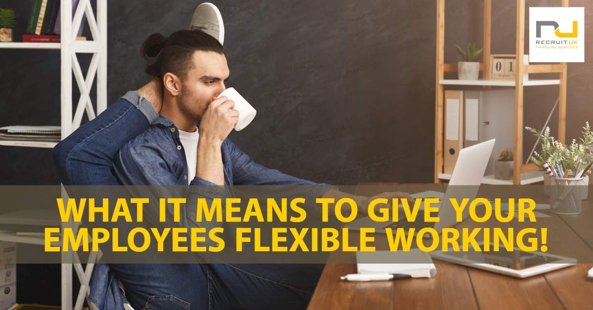 What it means to give your employees flexible working