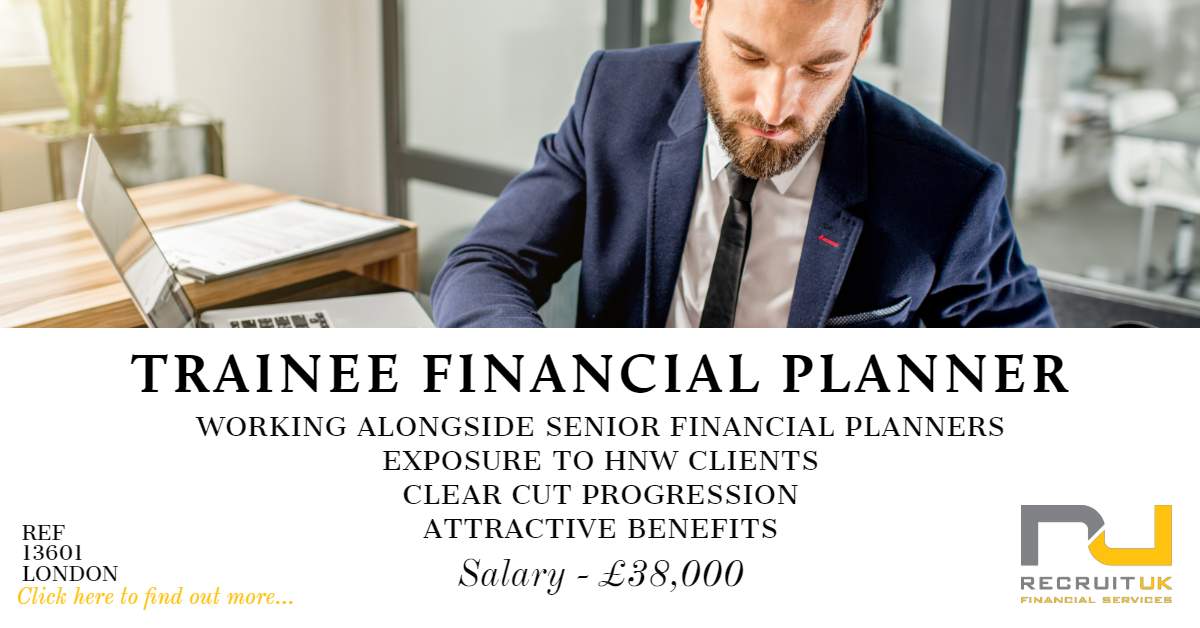 Trainee Financial Planner In London To Work Within A Team