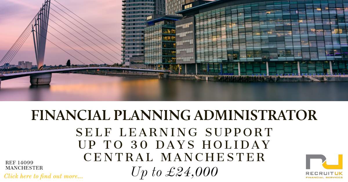Job: Financial Planning Administrator role in Manchester