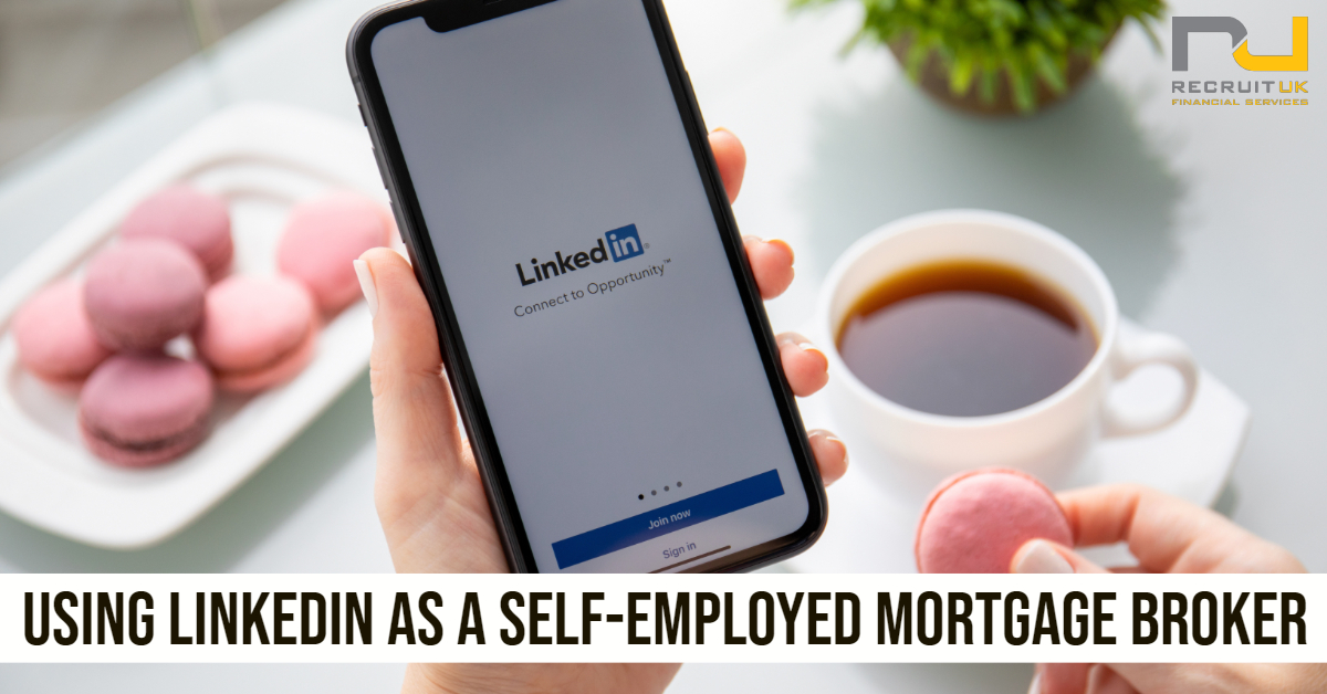 Using Linkedin as a self-employed mortgage broker