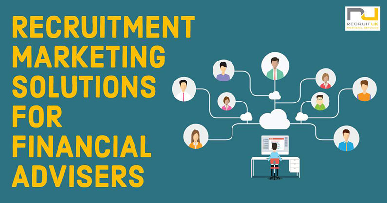 Recruitment marketing solutions for financial advisers