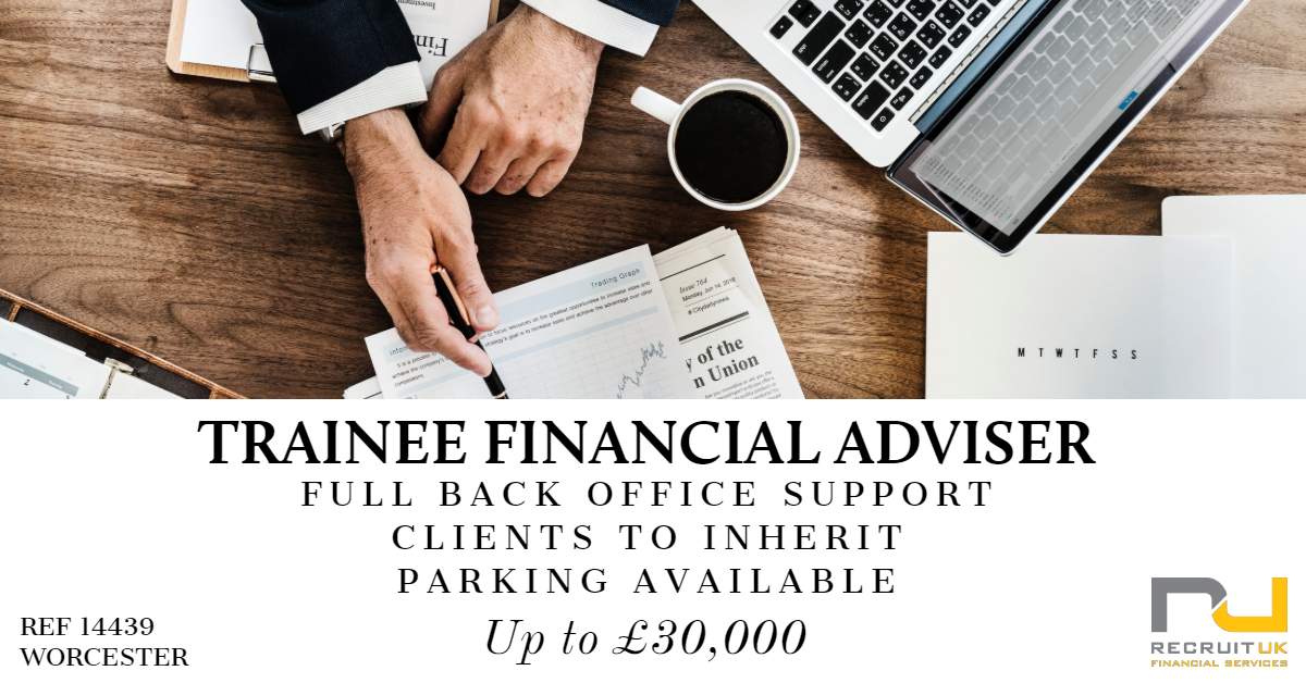 Trainee Financial Adviser In Worcester To Join A Wealth Management Firm 