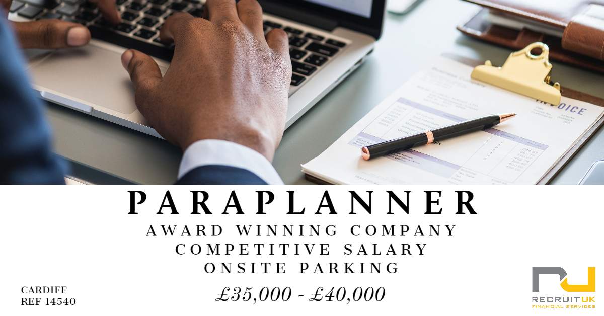 Paraplanner in Cardiff to join a Financial Planning firm.