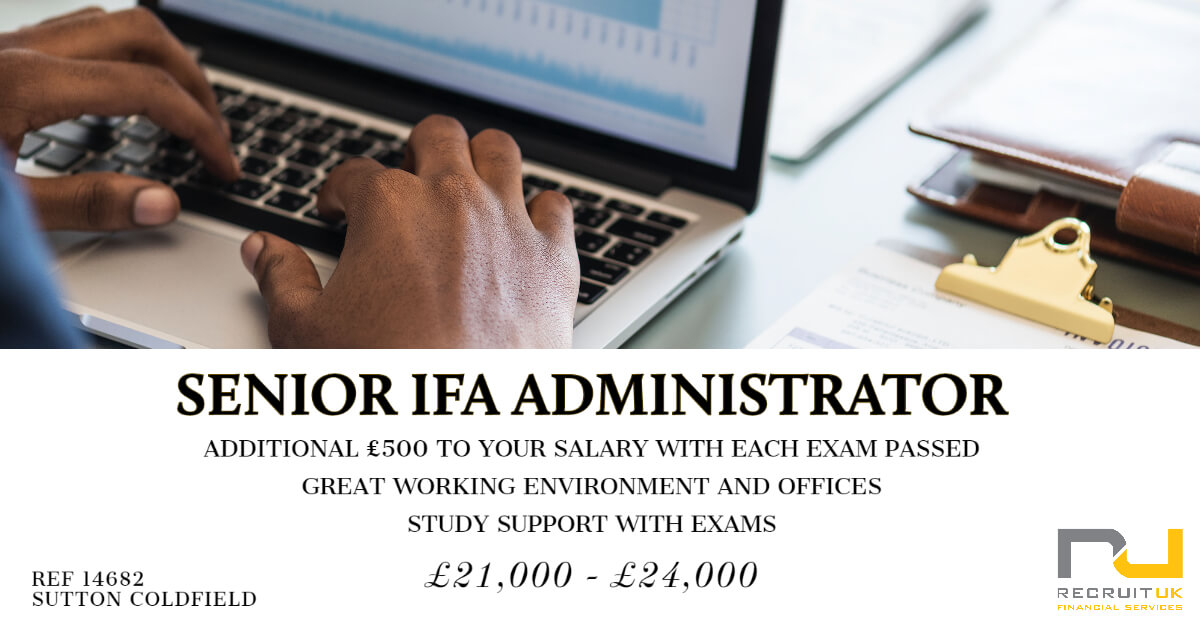 Senior IFA Administrator Recruit UK