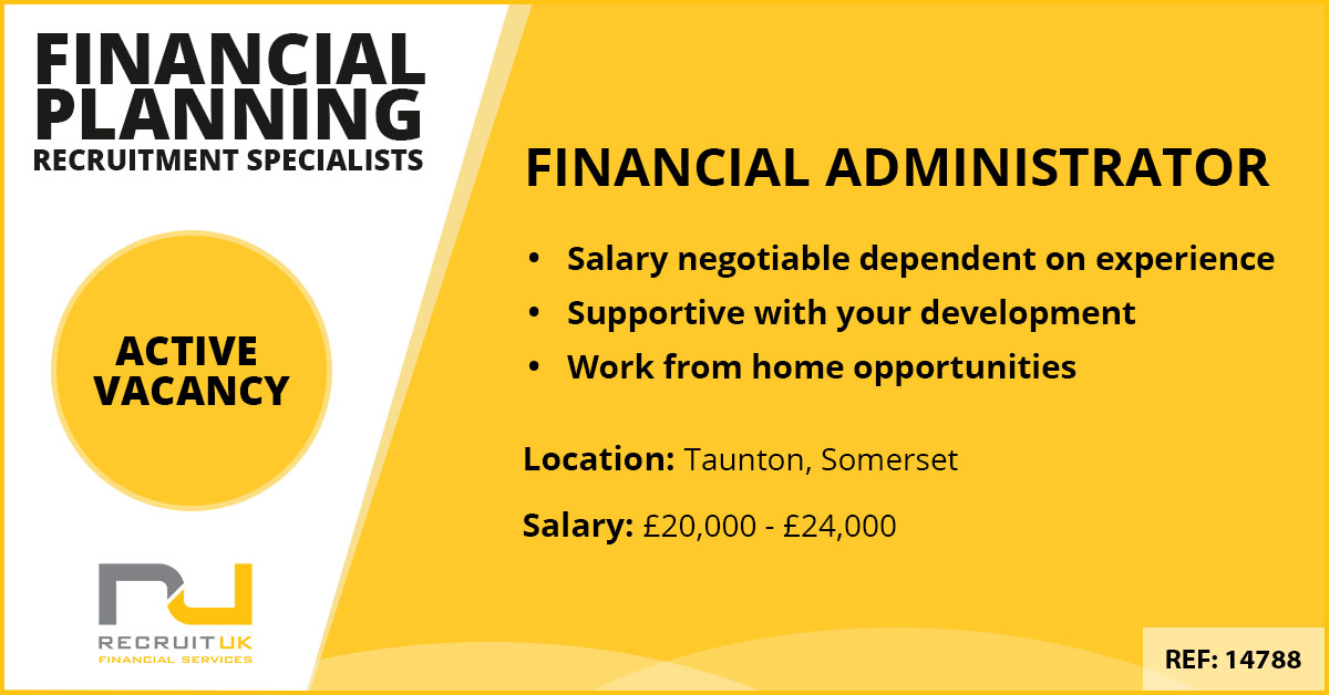 Financial Administrator in Taunton to join an Independent Financial ...