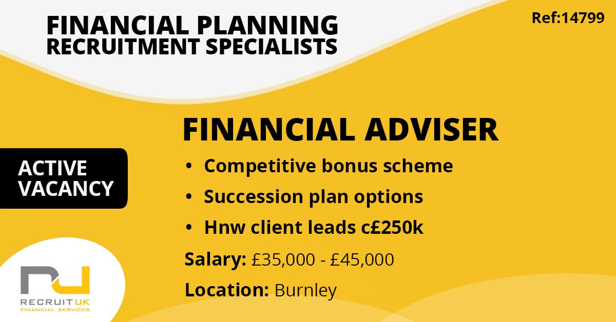 Financial Adviser in Burnley to join a well established ...