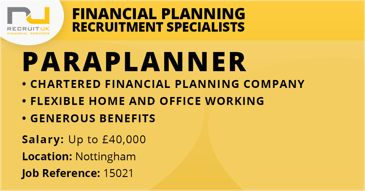 Paraplanner to join a chartered financial planning firm near Nottingham.