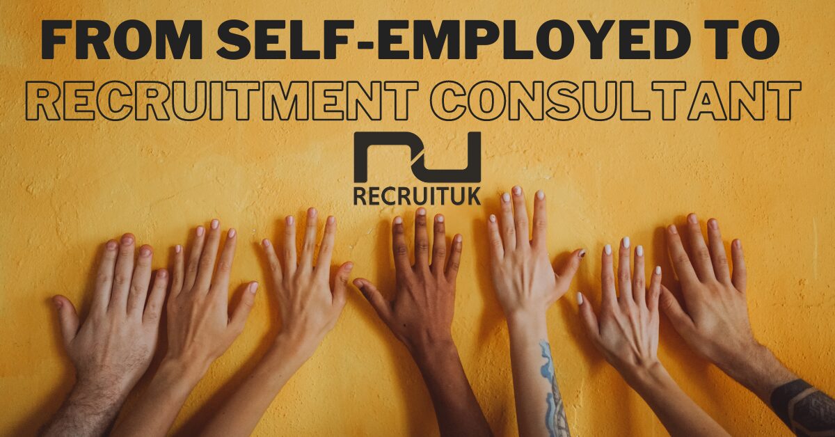 From self-employed to recruitment consultant