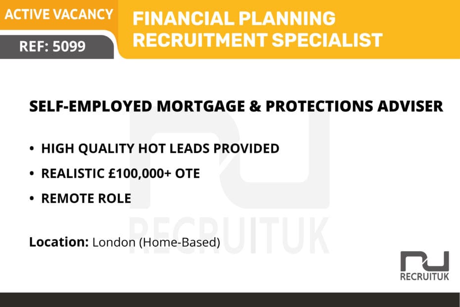 Mortgage & Protection Adviser (Self-Employed), London (Home-Based)