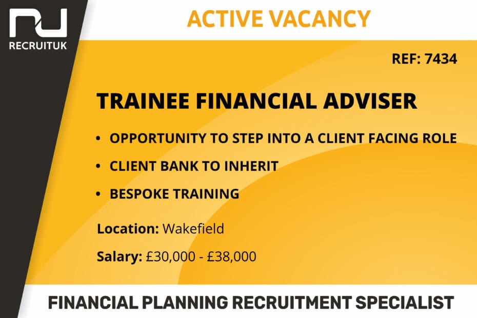 Trainee Financial Adviser, Wakefield