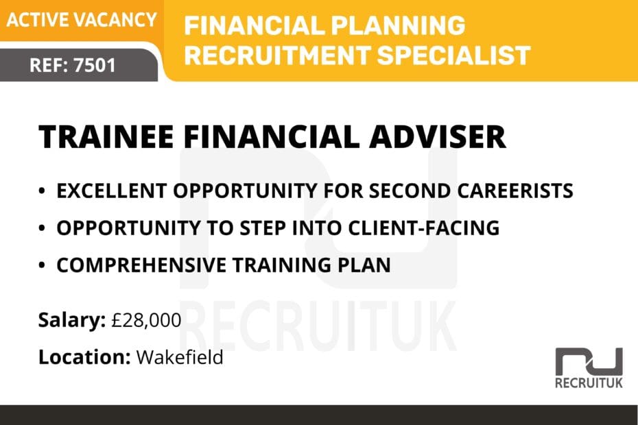 Trainee Financial Adviser, Wakefield