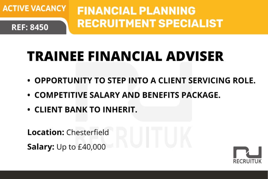 Trainee Financial Adviser, Chesterfield