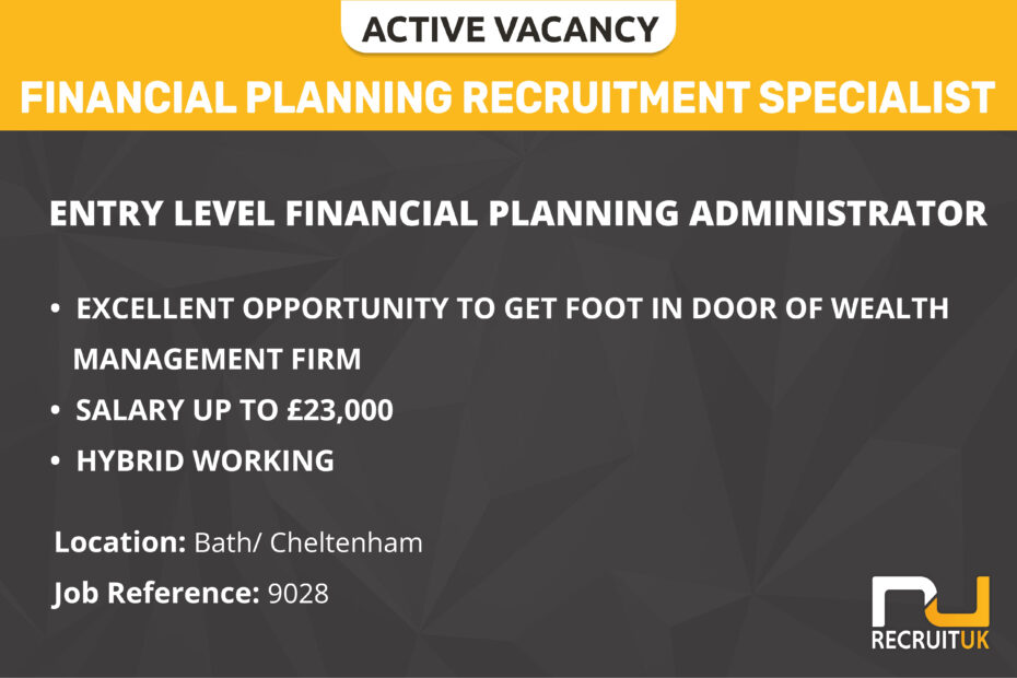Entry Level Financial Planning Administrator, Bath/ Cheltenham