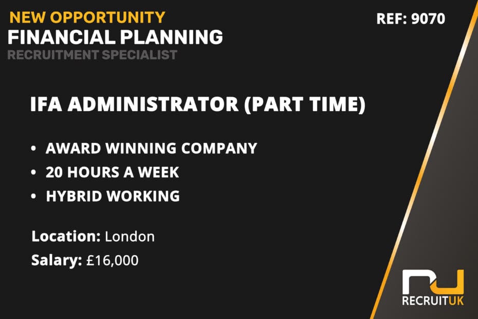 IFA Administrator (Part Time), London