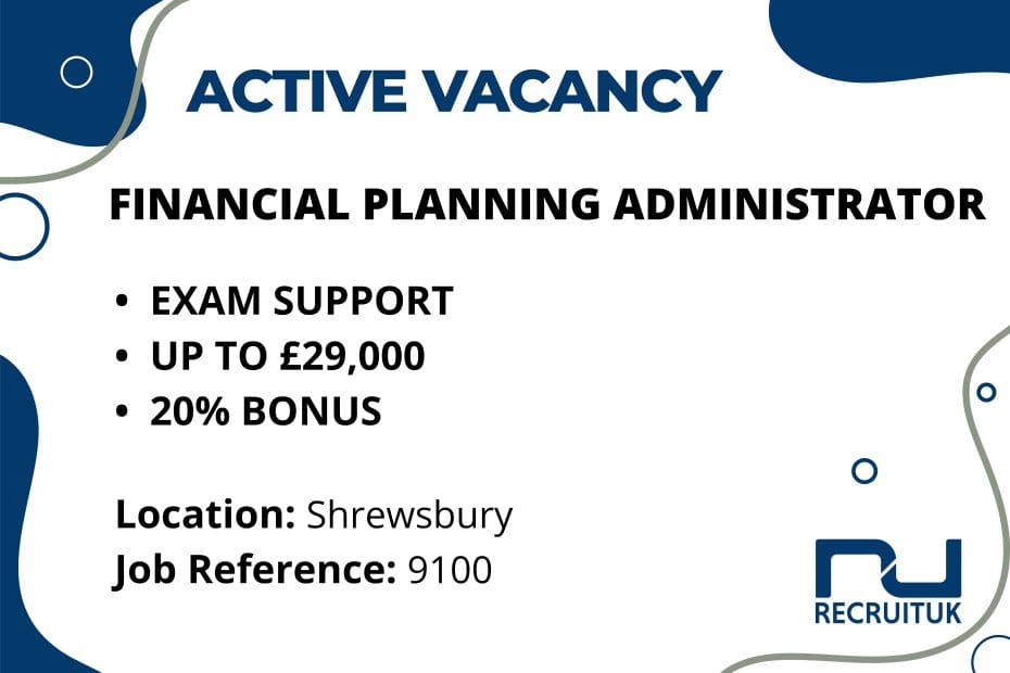 Financial Planning Administrator, Shrewsbury