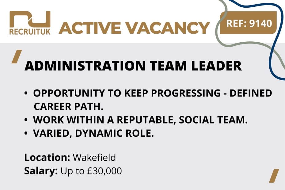 Administration Team Leader, Wakefield