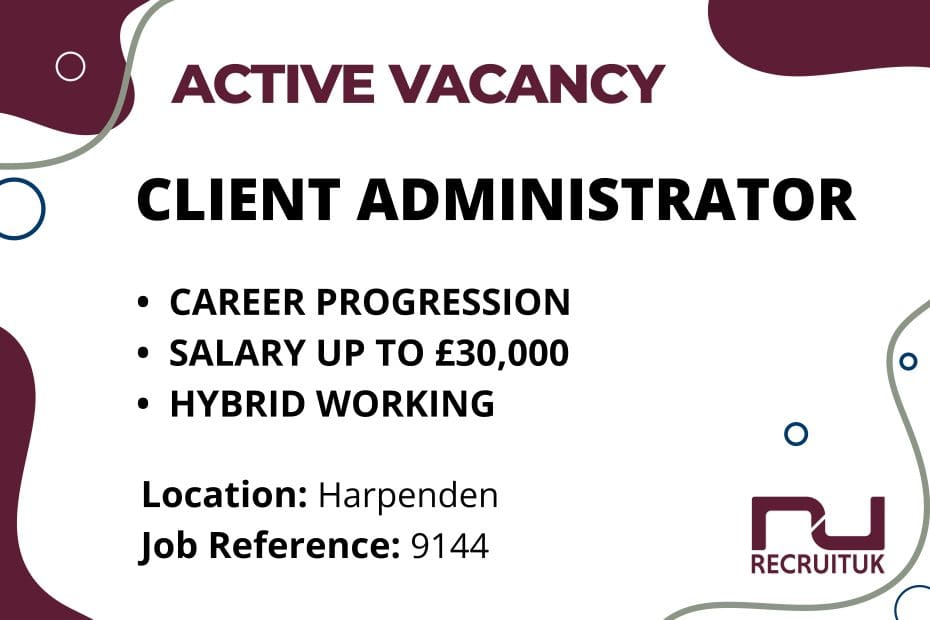 Client Administrator, Harpenden