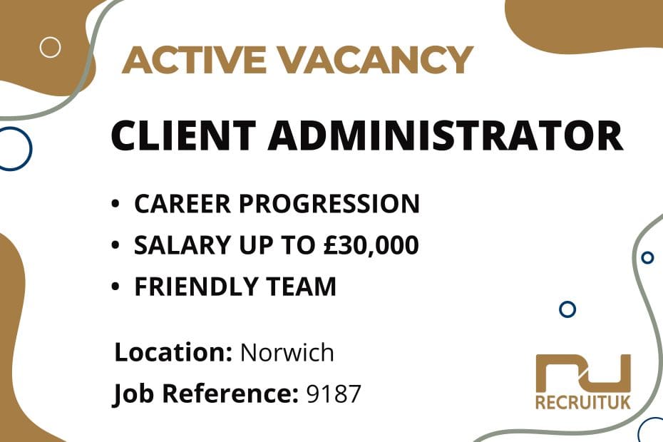 Client Administrator, Norwich