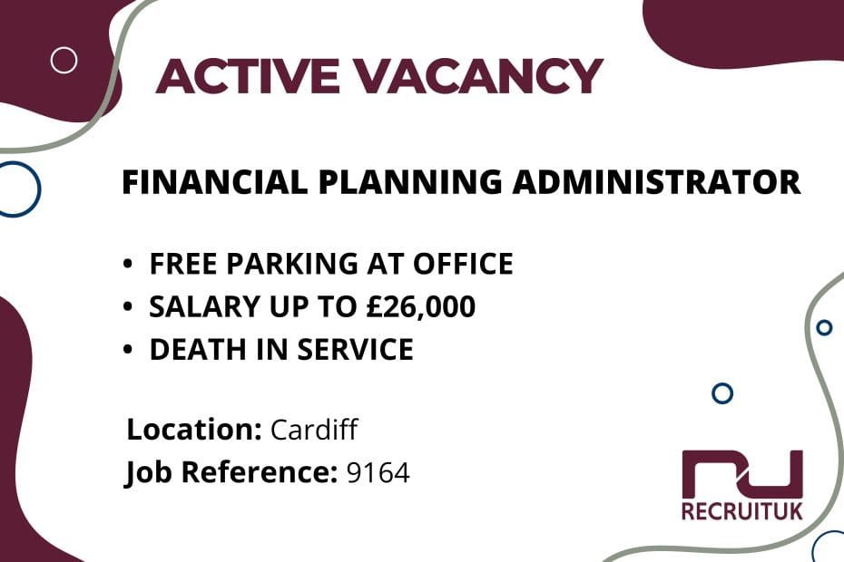 Financial Planning Administrator, Cardiff