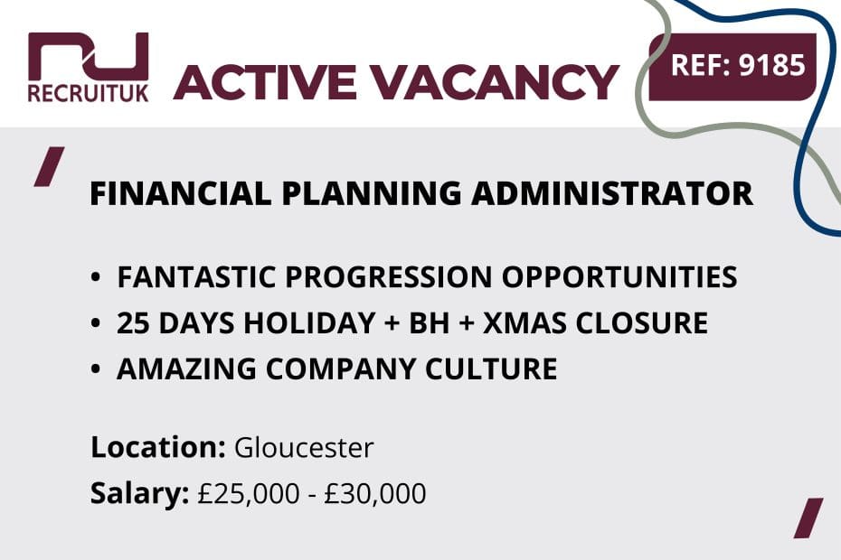 Financial Planning Administrator, Gloucester