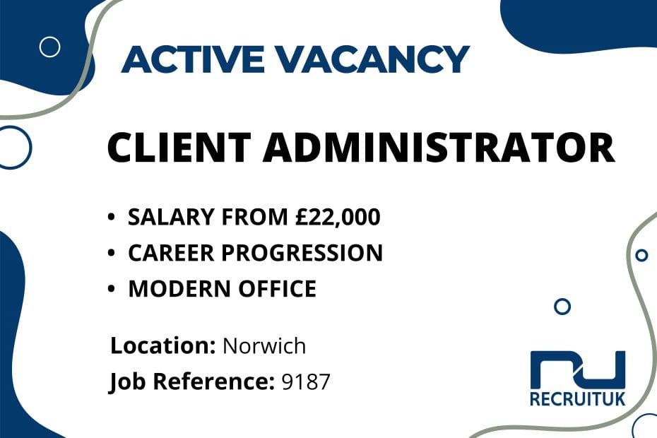 Client Administrator, Norwich