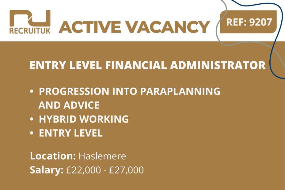 Entry Level Financial Administrator, Haslemere