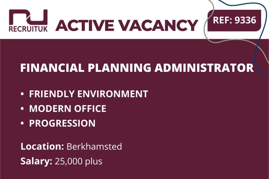 Financial Planning Administrator, Berkhamsted