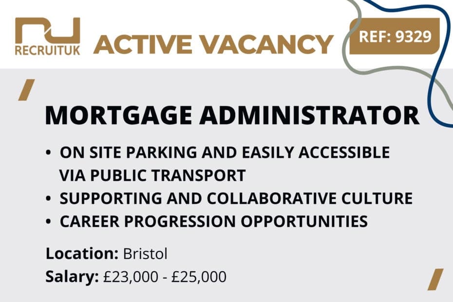 Mortgage Administrator, Bristol