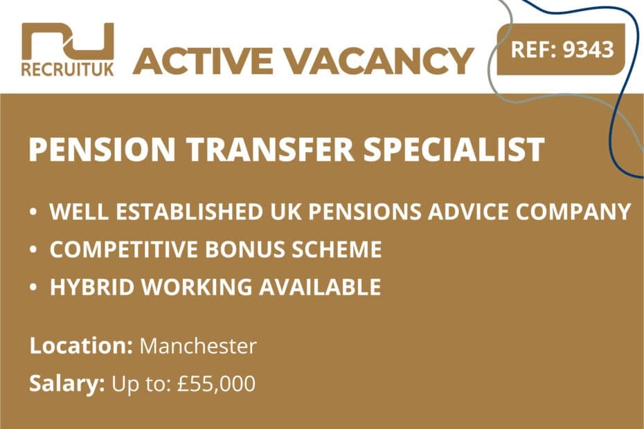 Pension Transfer Specialist, Manchester