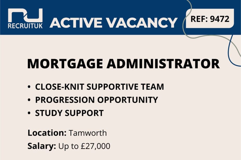 Mortgage Administrator, Tamworth