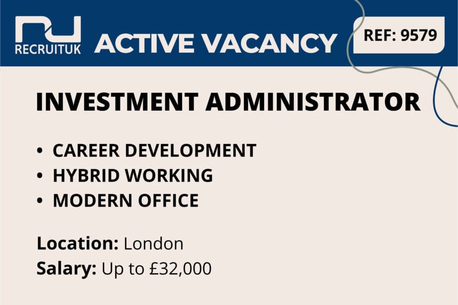 Investment Administrator, London