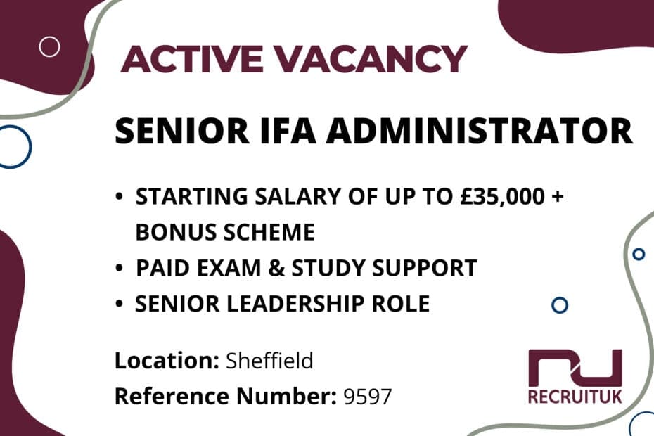 Senior IFA Administrator, Sheffield