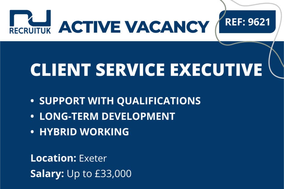 Client Service Executive, Exeter