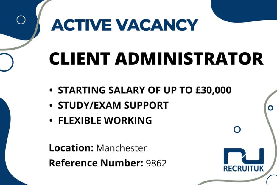 Client Administrator, Manchester
