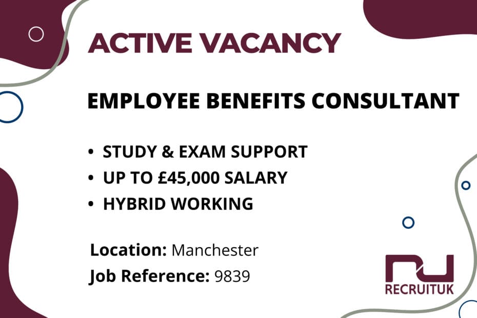 Employee Benefits Consultant, Manchester