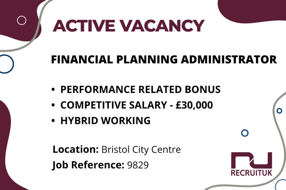 Financial Planning Administrator, Bristol City Centre
