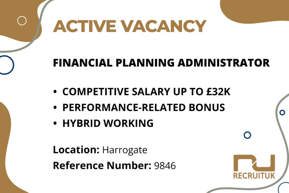 Financial Planning Administrator, Harrogate