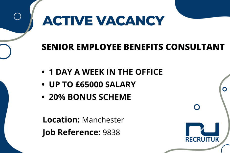 Senior Employee Benefits Consultant, Manchester