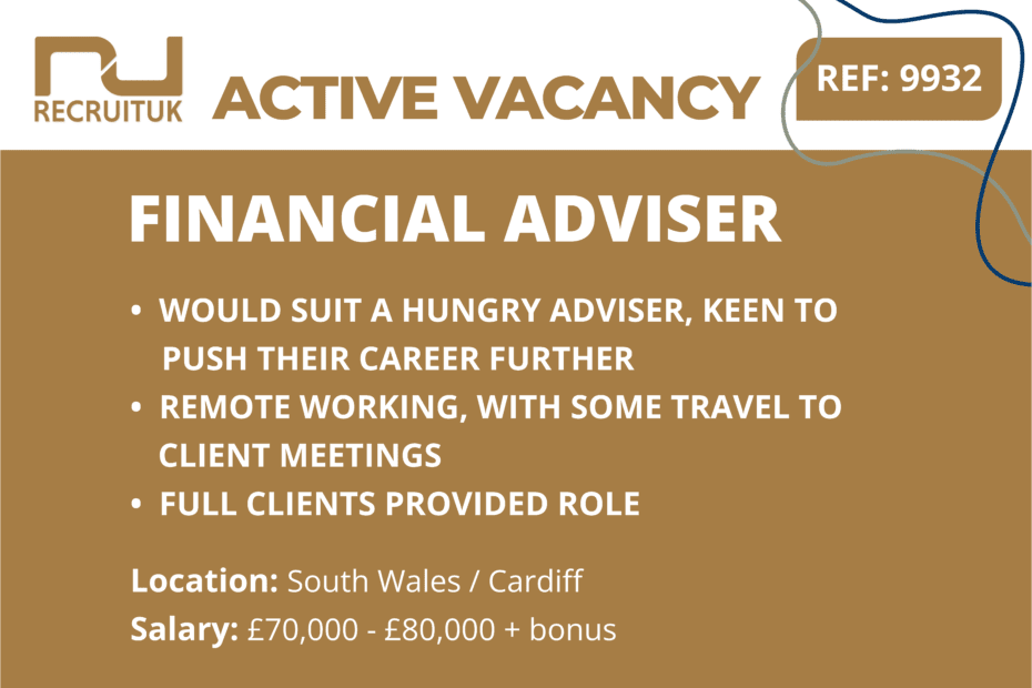 Financial Adviser, South Wales / Cardiff