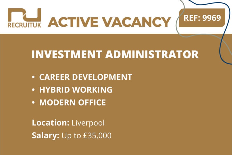 Investment Administrator, Liverpool