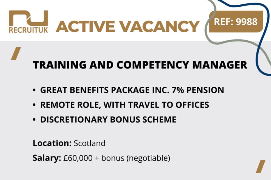 Training and Competency Manager, Scotland