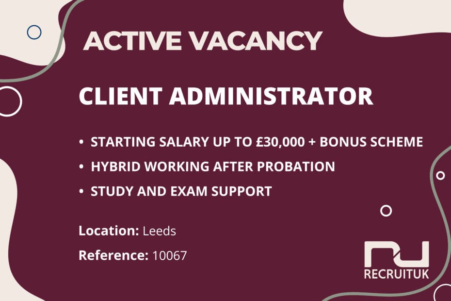 Client Administrator, Leeds