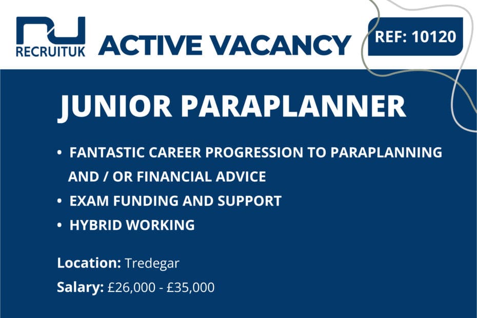 Junior Paraplanner, Tredegar