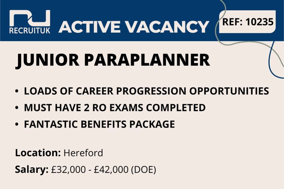 Junior Paraplanner, Hereford