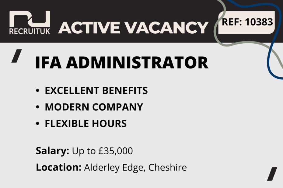 IFA Administrator, Alderley Edge, Cheshire