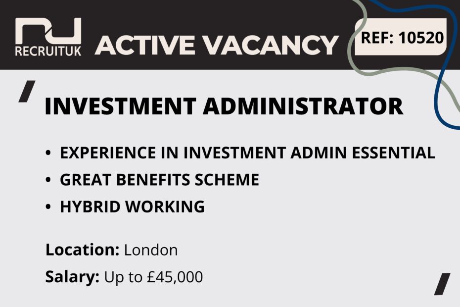 Investment Administrator, London