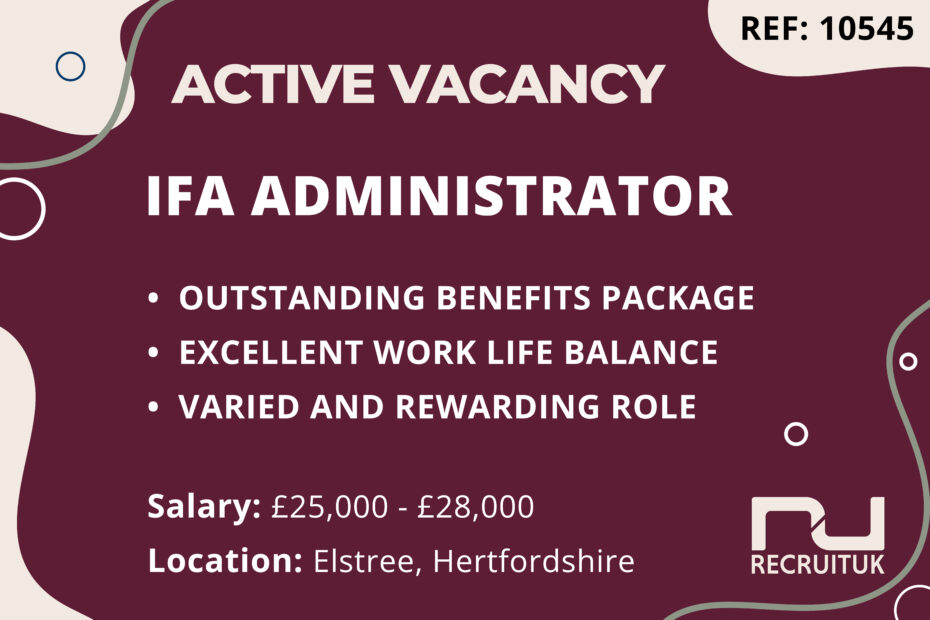 IFA Administrator, Elstree, Hertfordshire